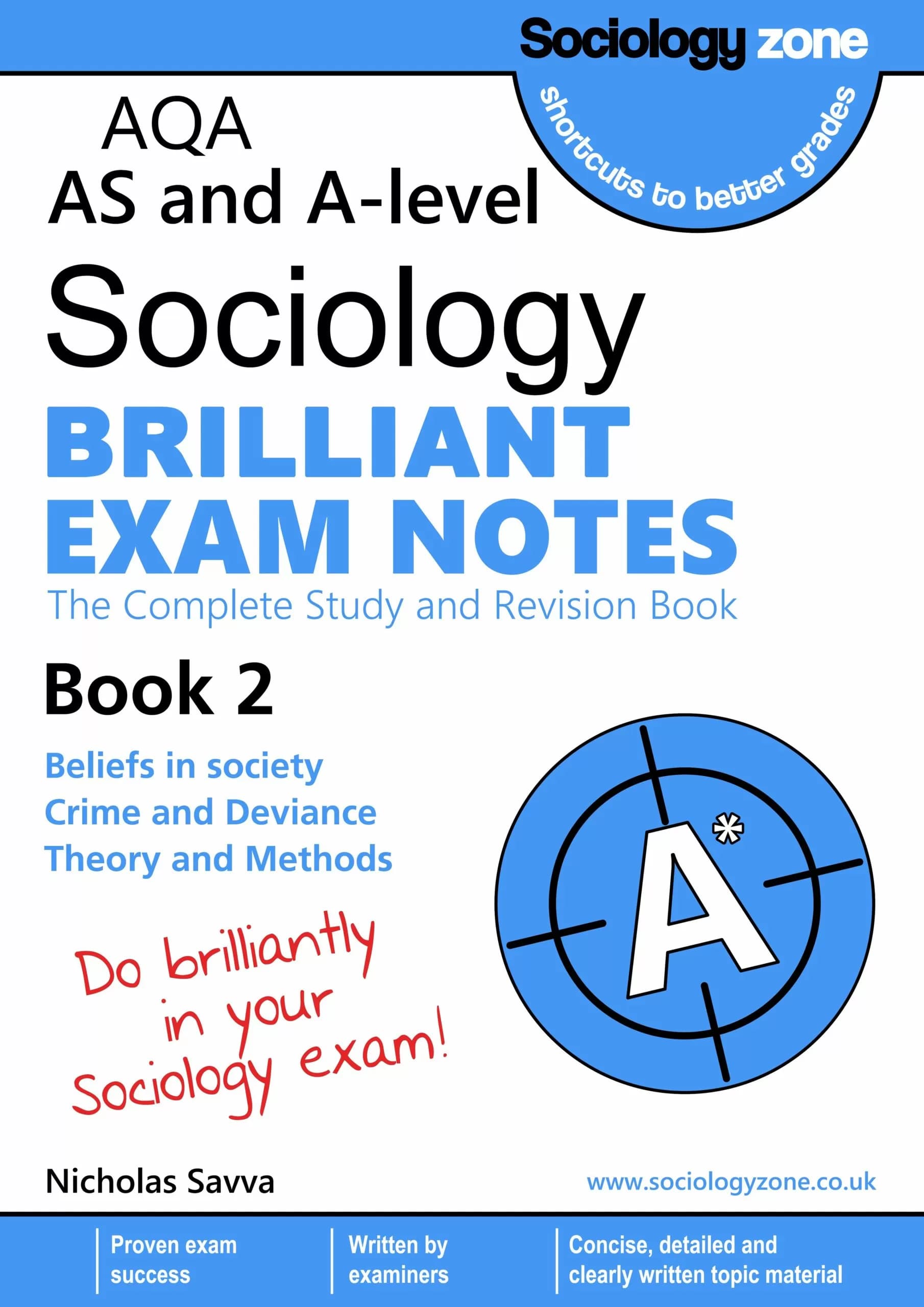 Beliefs in Society, Crime and Deviance and Theory and Methods