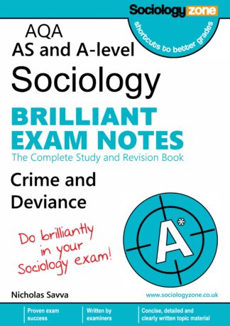A-Level AQA Sociology BRILLIANT Exam Notes: Crime And Deviance