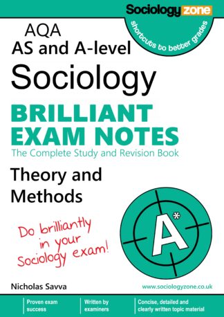 A-Level AQA Sociology BRILLIANT Exam Notes: Theory and Methods
